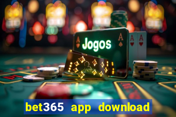 bet365 app download play store